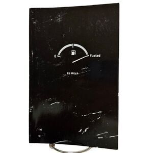 FUELED By Ed Milich (2011, Paperback, SIGNED)